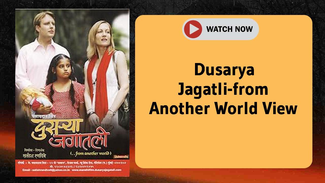 Dusarya Jagatli-from Another World