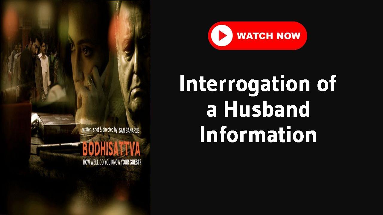 Interrogation of a Husband